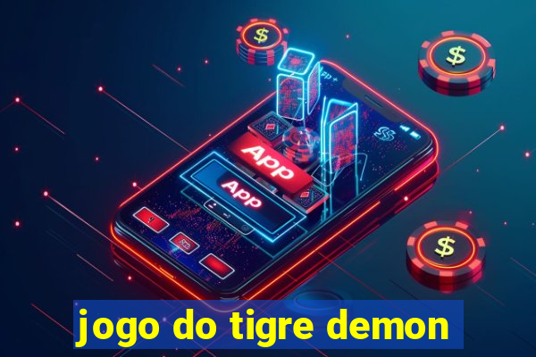 jogo do tigre demon